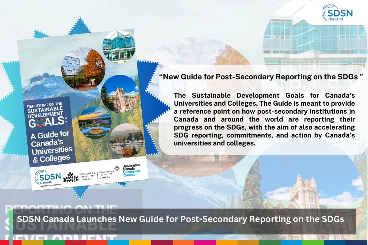 คู่มือการรายงานผลด้าน SDGs สำหรับสถาบันการศึกษา“SDSN Canada Launches New Guide for Post-Secondary Reporting on the SDGs” คู่มือการรายงานผลด้าน SDGs สำหรับสถาบันการศึกษา“SDSN Canada Launches New Guide for Post-Secondary Reporting on the SDGs”