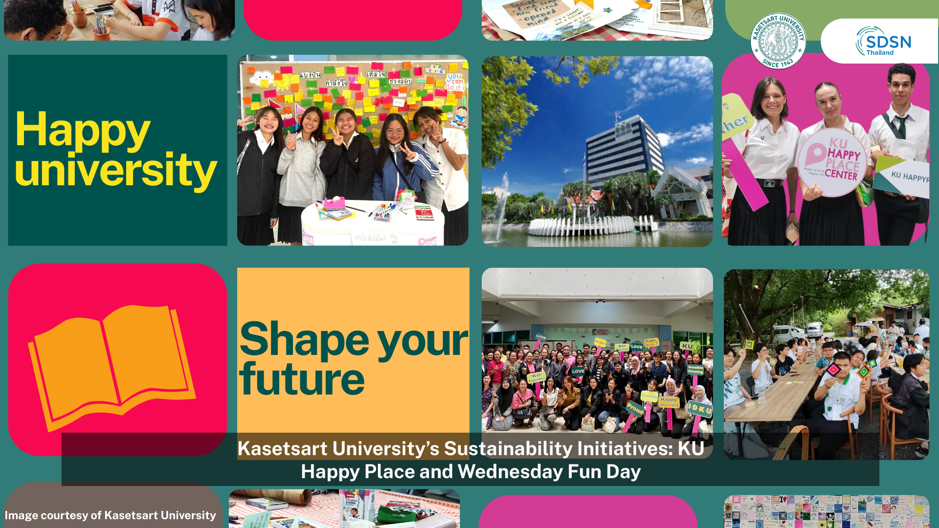 Kasetsart University’s Sustainability Initiatives: KU Happy Place and Wednesday Fun Day Kasetsart University’s Sustainability Initiatives: KU Happy Place and Wednesday Fun Day